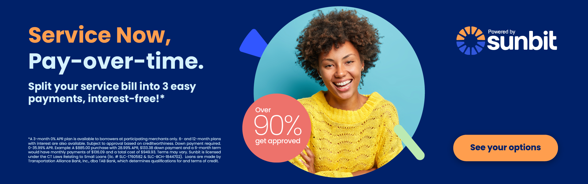 Pay for Service over time with Sun Bit!